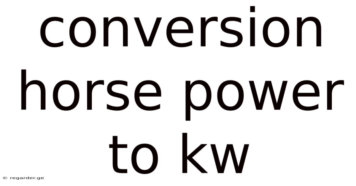 Conversion Horse Power To Kw