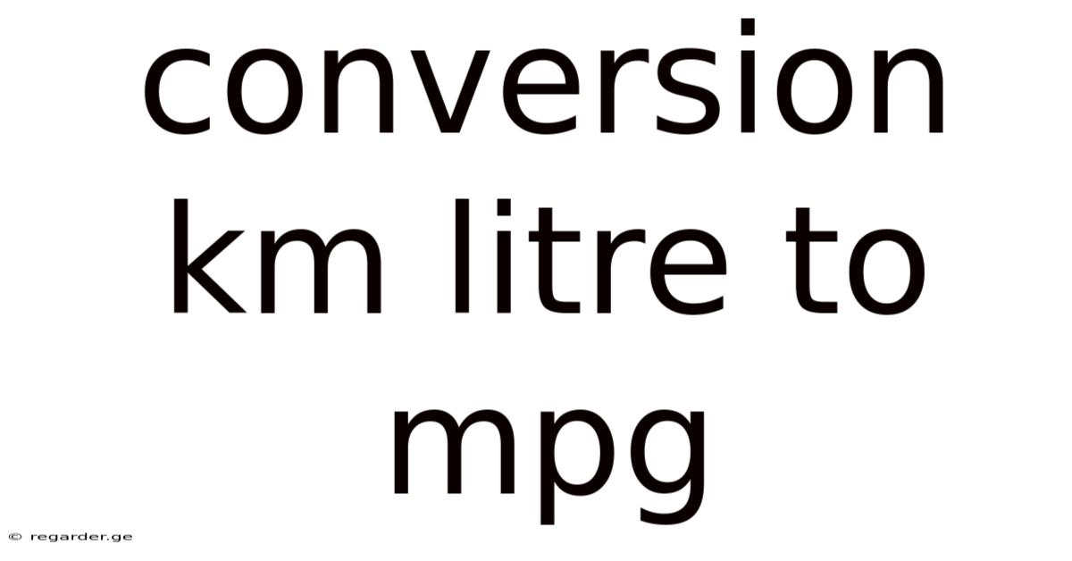 Conversion Km Litre To Mpg