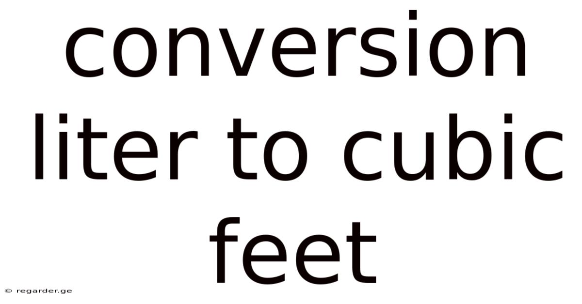 Conversion Liter To Cubic Feet