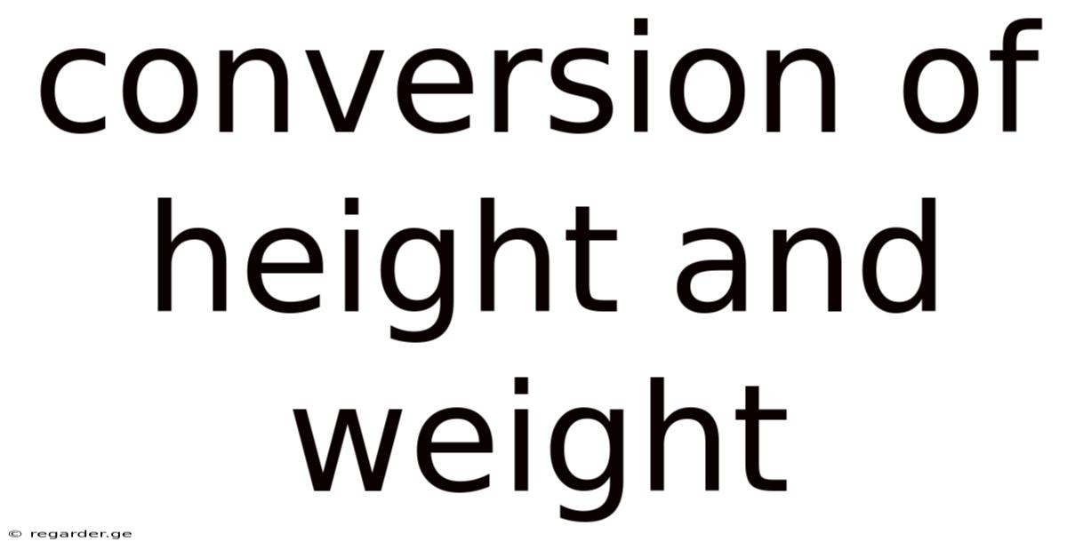 Conversion Of Height And Weight