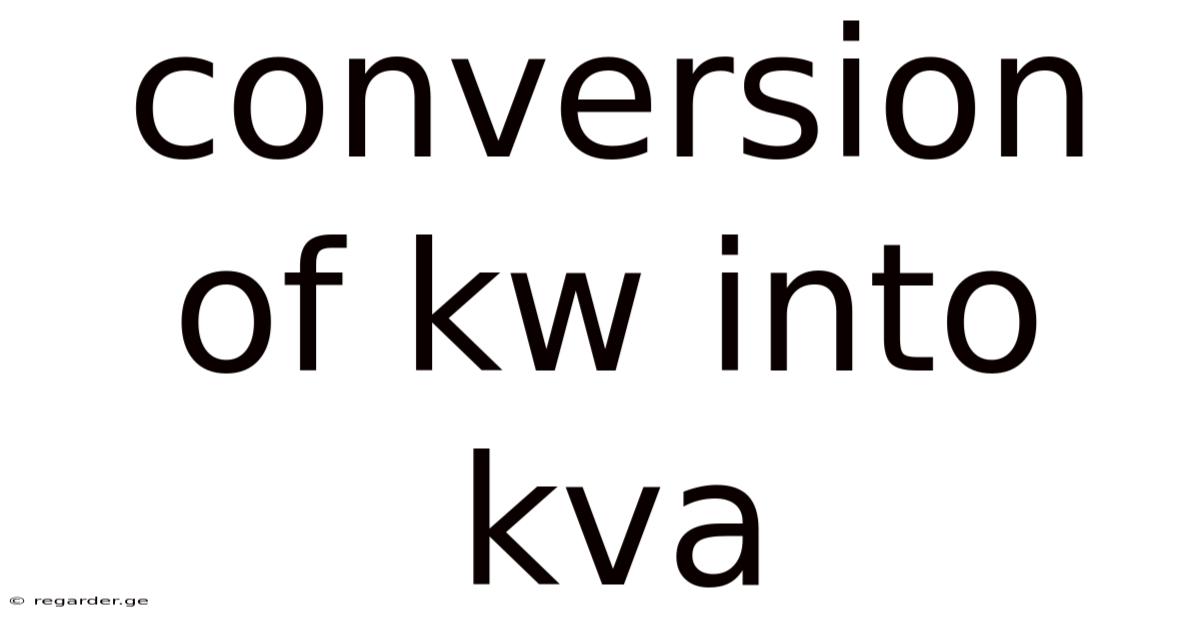 Conversion Of Kw Into Kva