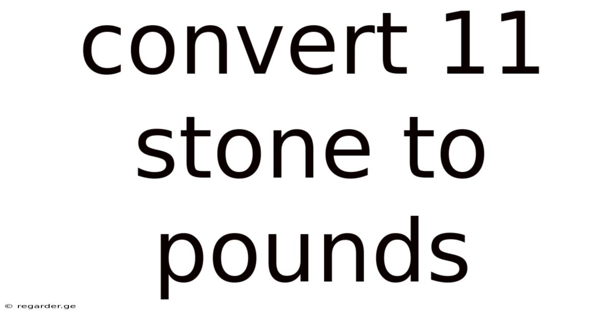 Convert 11 Stone To Pounds