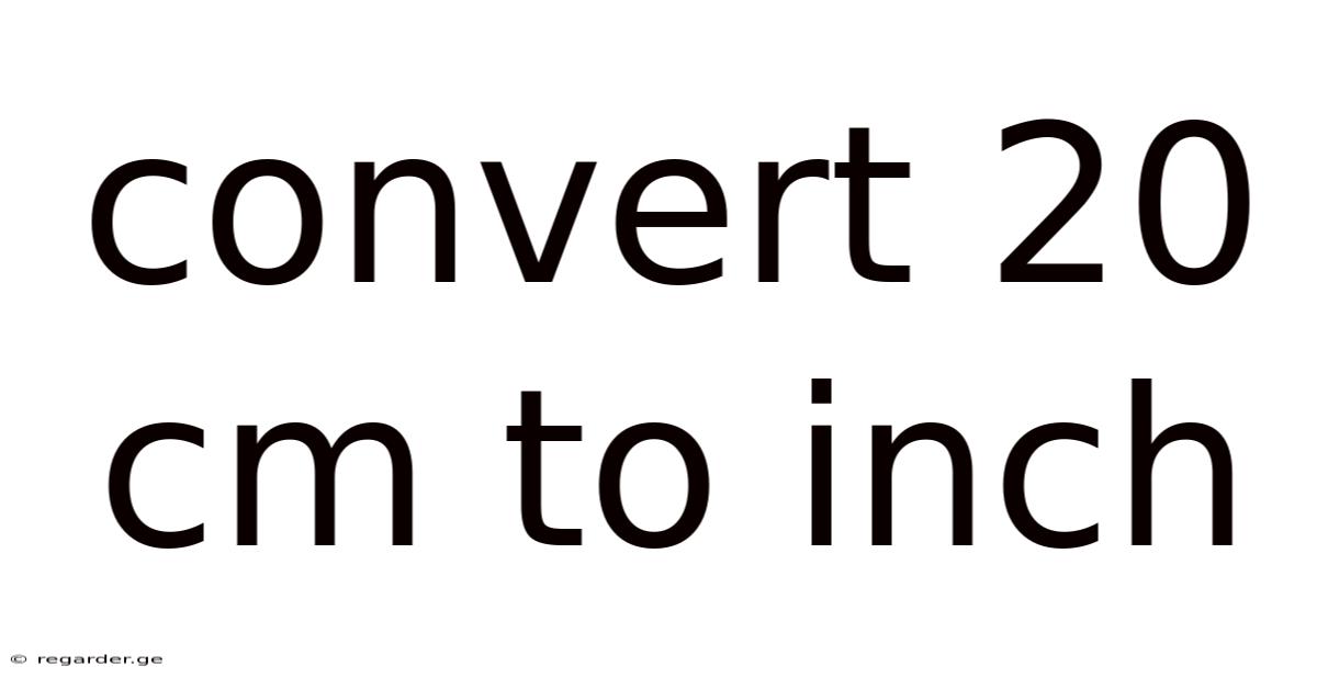 Convert 20 Cm To Inch