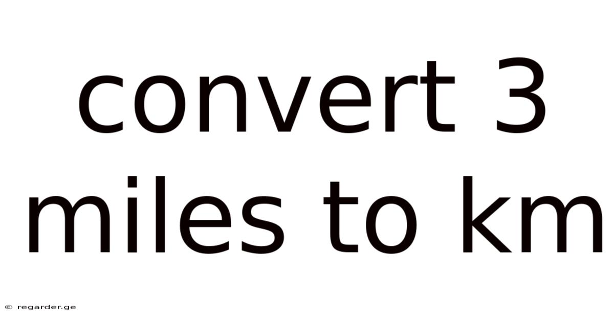 Convert 3 Miles To Km