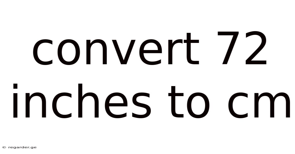 Convert 72 Inches To Cm