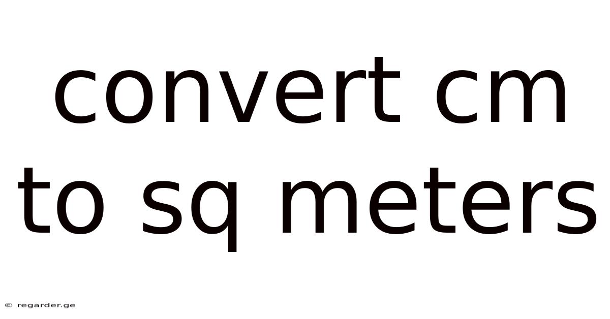 Convert Cm To Sq Meters