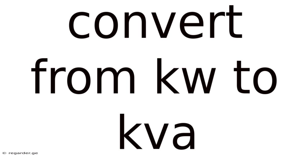 Convert From Kw To Kva