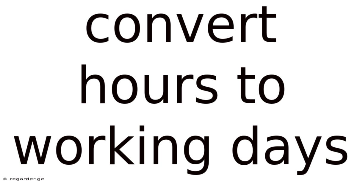 Convert Hours To Working Days