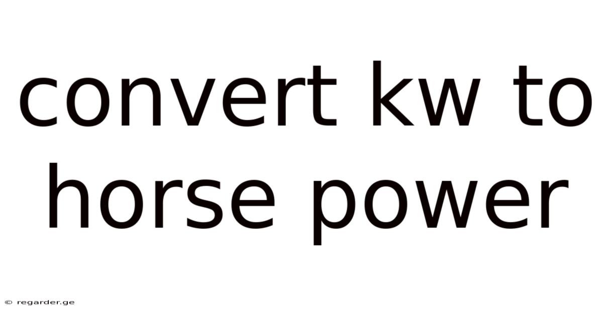 Convert Kw To Horse Power