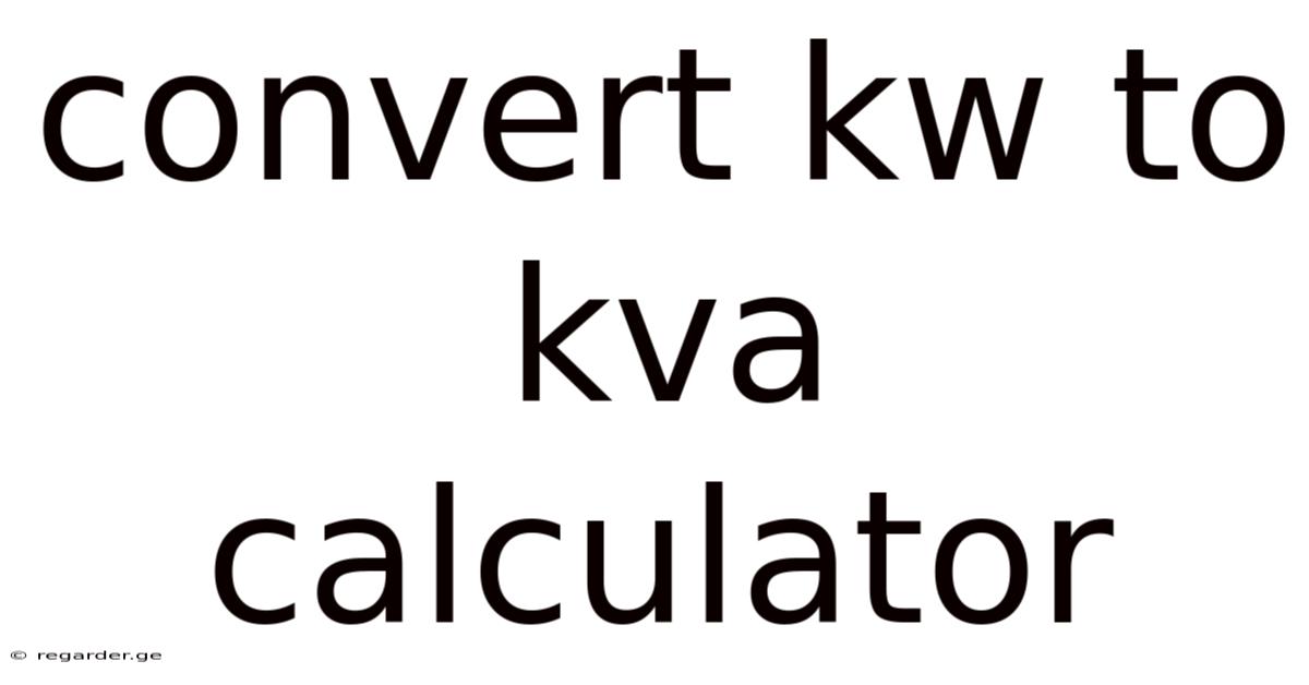 Convert Kw To Kva Calculator