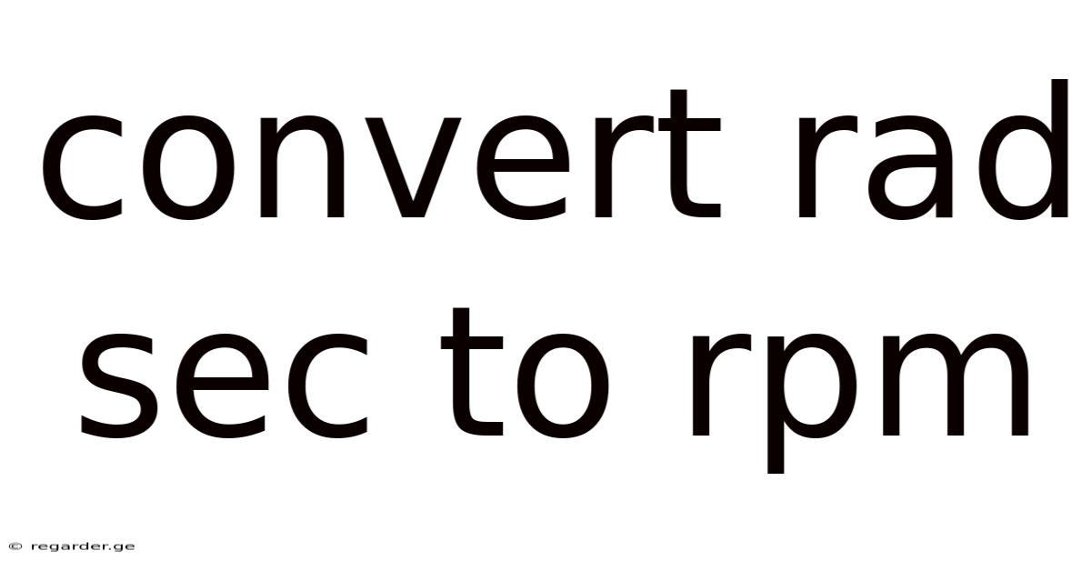 Convert Rad Sec To Rpm