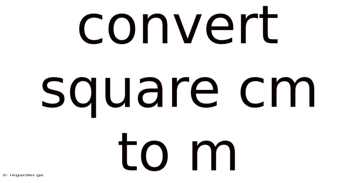 Convert Square Cm To M
