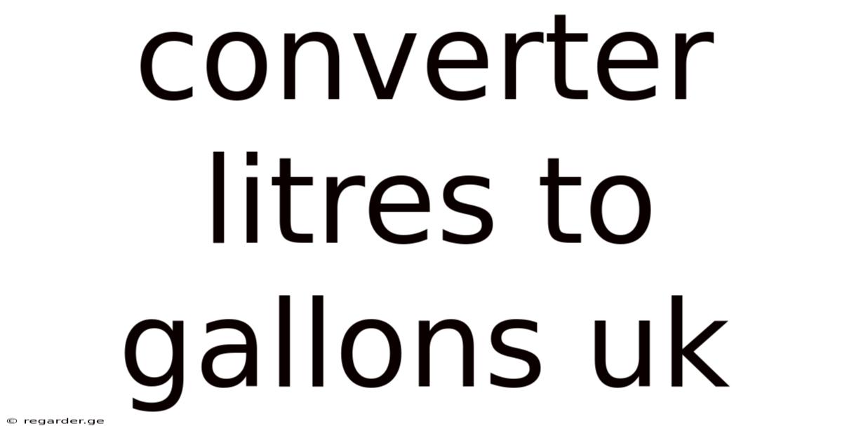 Converter Litres To Gallons Uk
