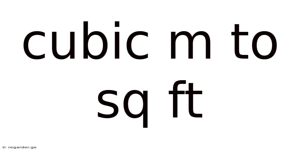 Cubic M To Sq Ft