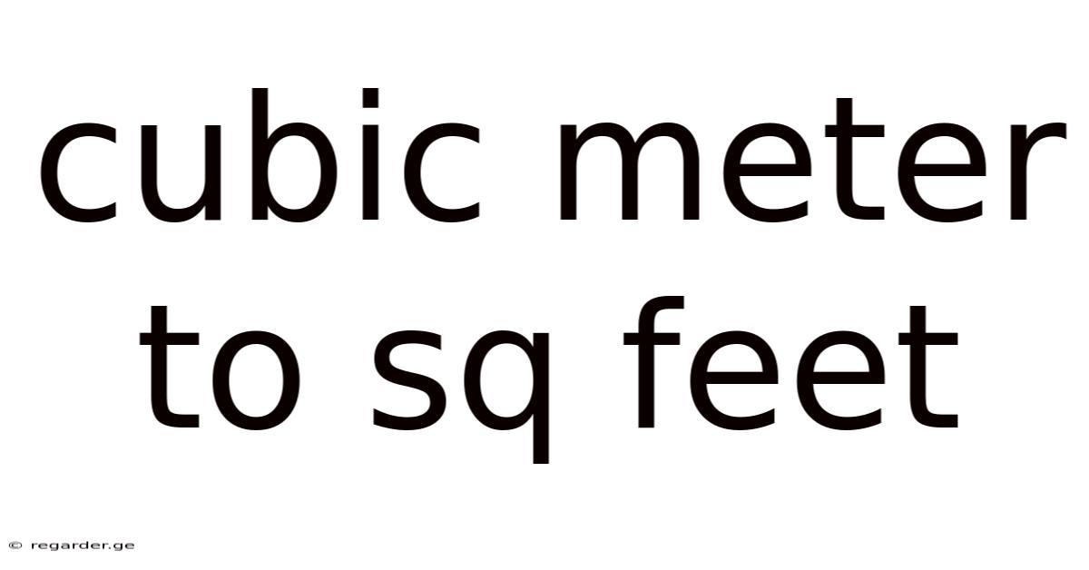 Cubic Meter To Sq Feet