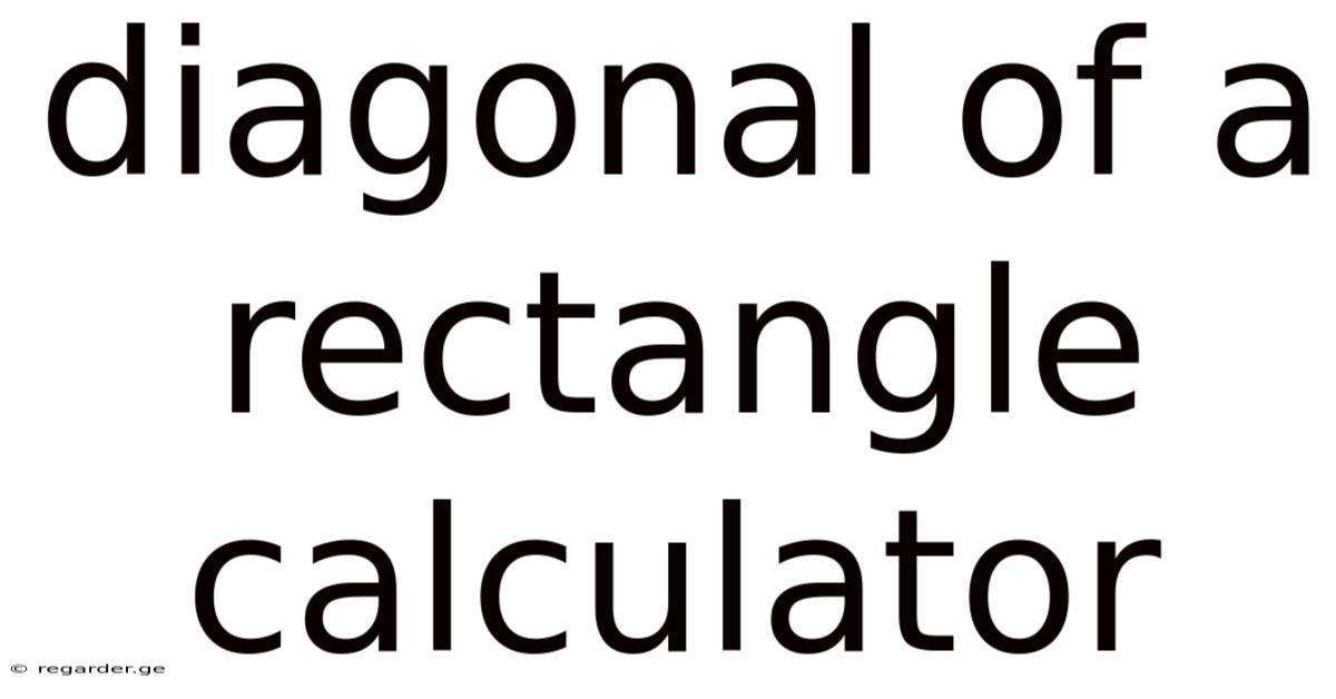 Diagonal Of A Rectangle Calculator
