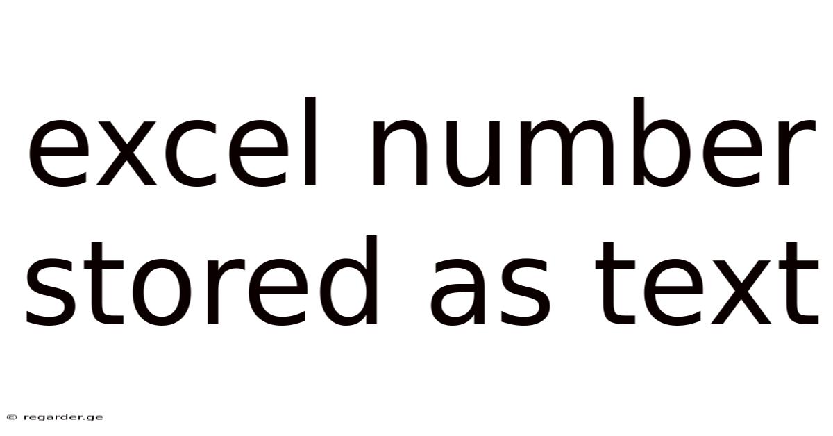 Excel Number Stored As Text