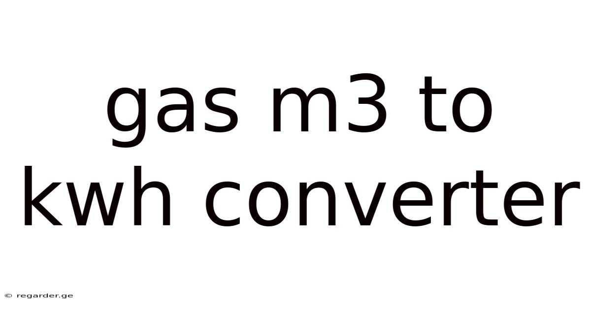 Gas M3 To Kwh Converter