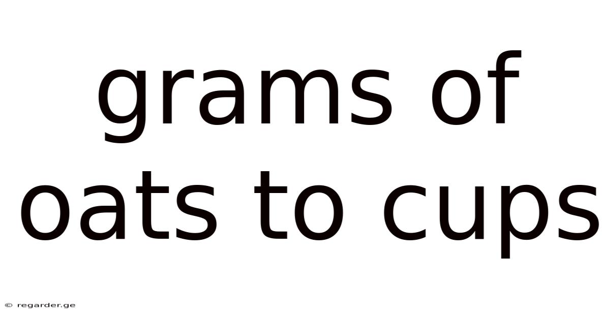 Grams Of Oats To Cups