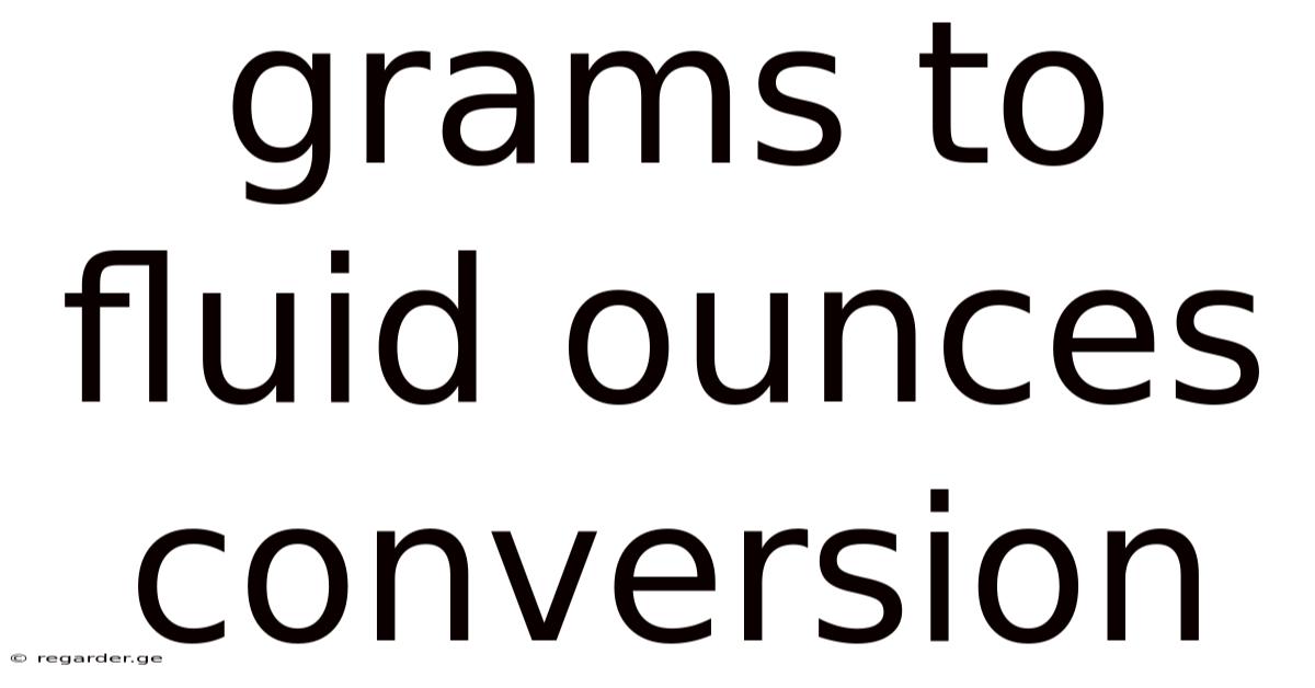 Grams To Fluid Ounces Conversion