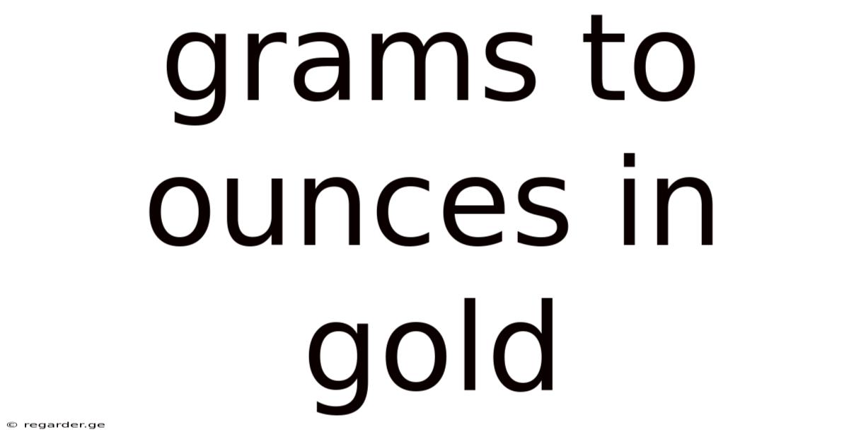 Grams To Ounces In Gold