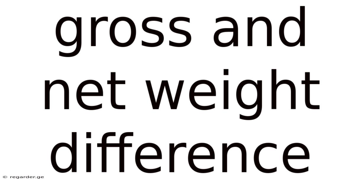 Gross And Net Weight Difference