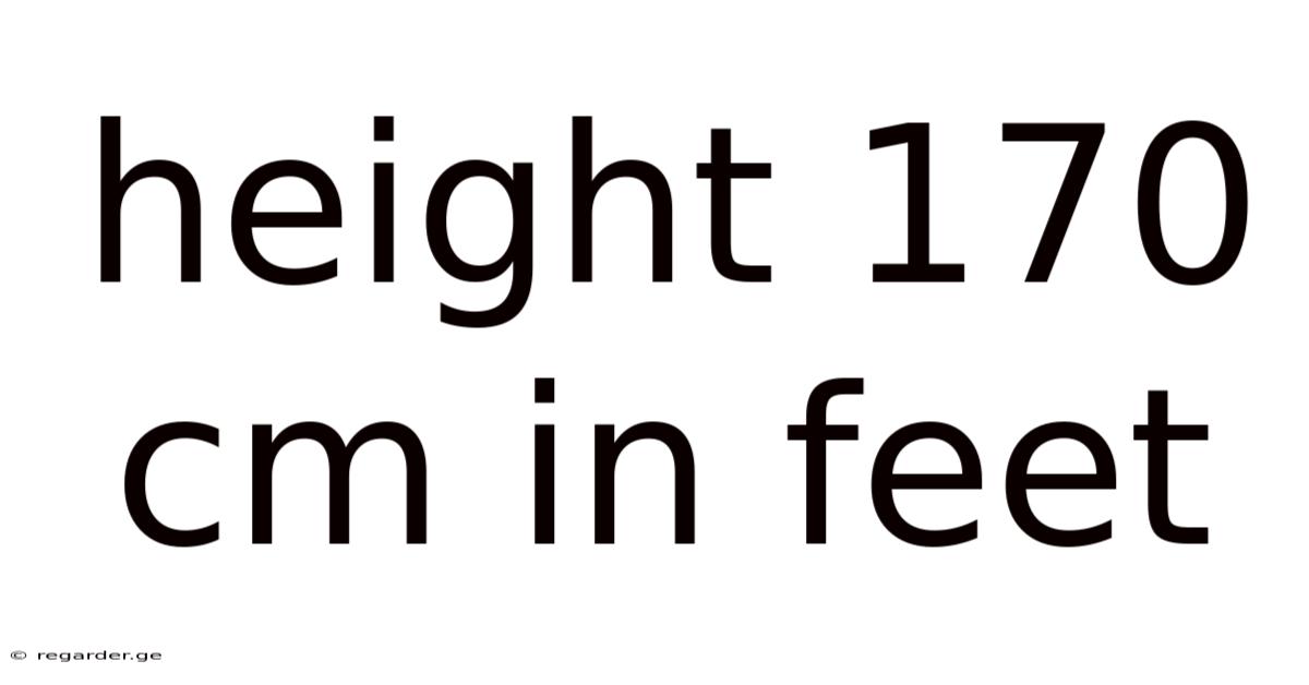 Height 170 Cm In Feet