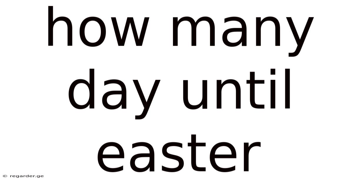 How Many Day Until Easter