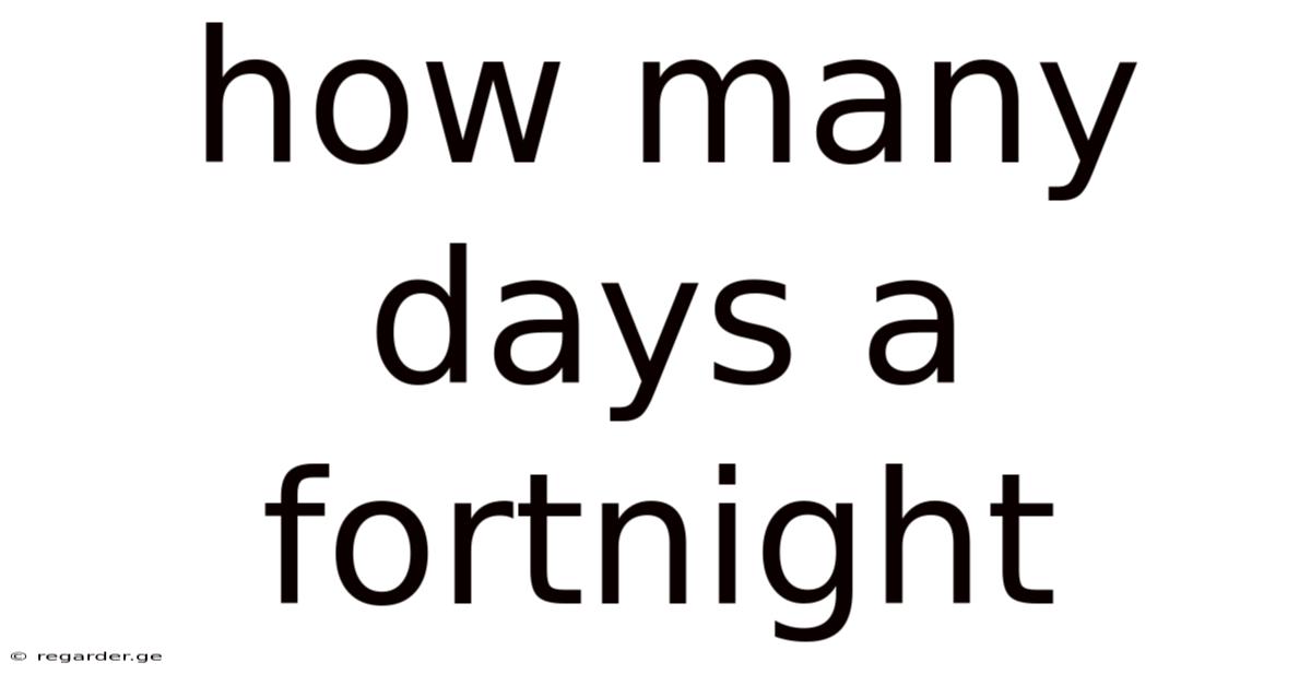How Many Days A Fortnight