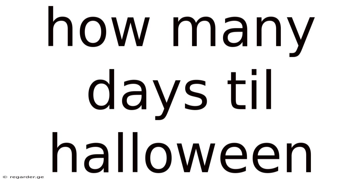 How Many Days Til Halloween