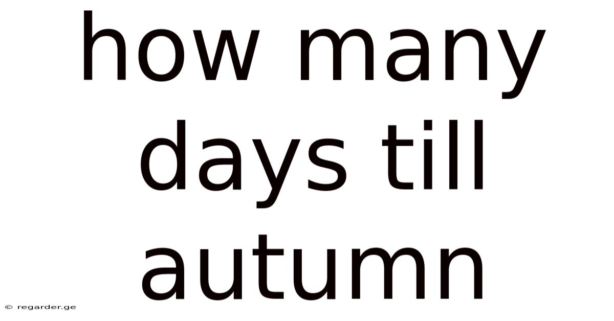 How Many Days Till Autumn