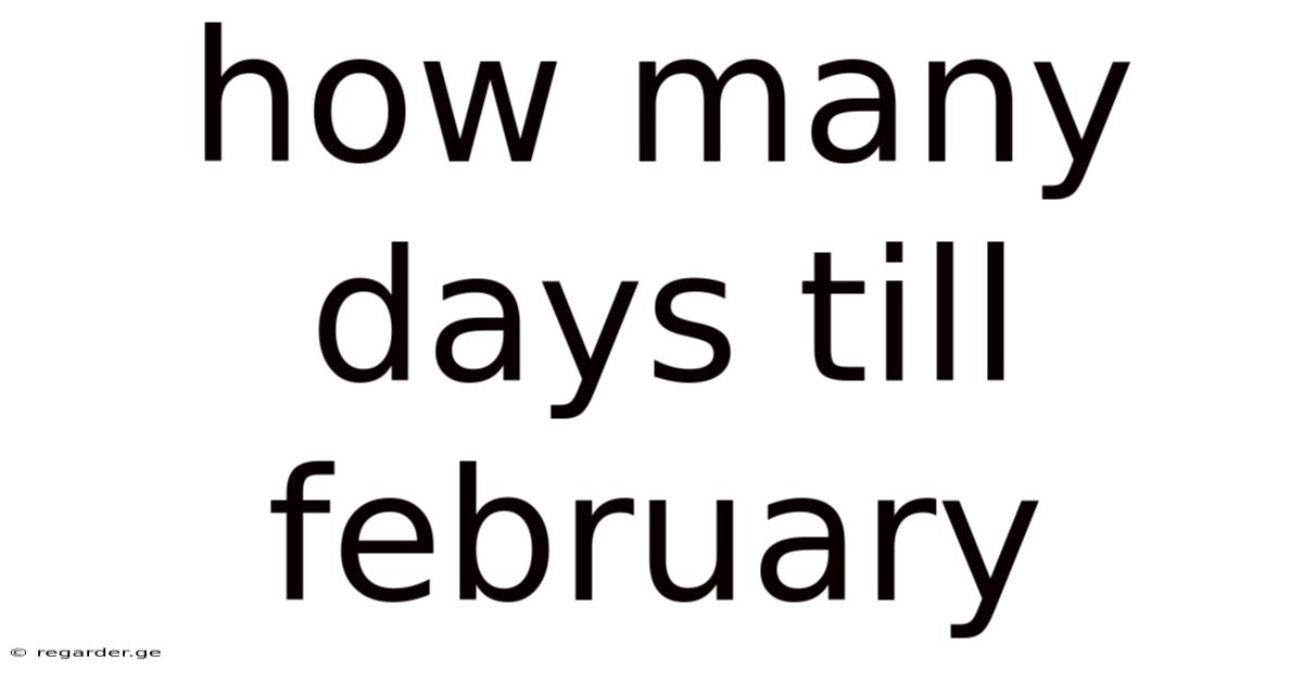 How Many Days Till February
