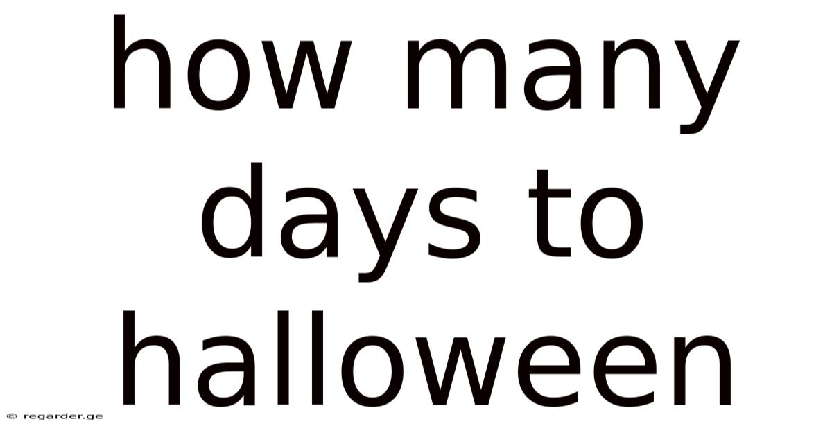 How Many Days To Halloween
