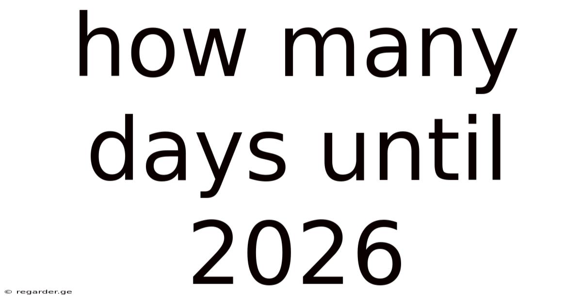 How Many Days Until 2026