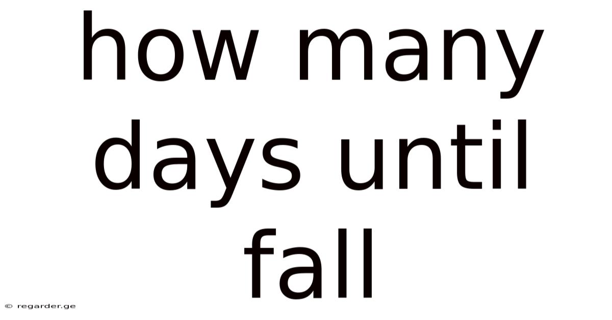 How Many Days Until Fall