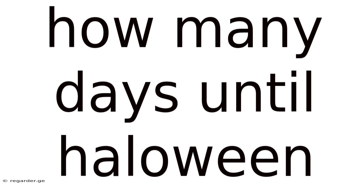 How Many Days Until Haloween