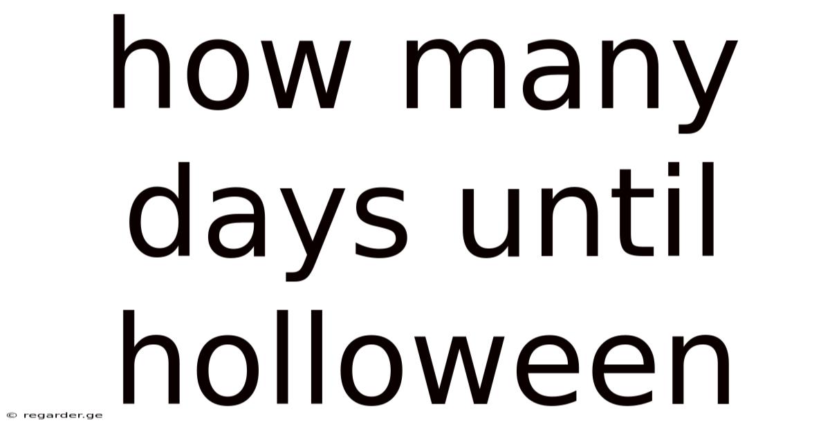 How Many Days Until Holloween