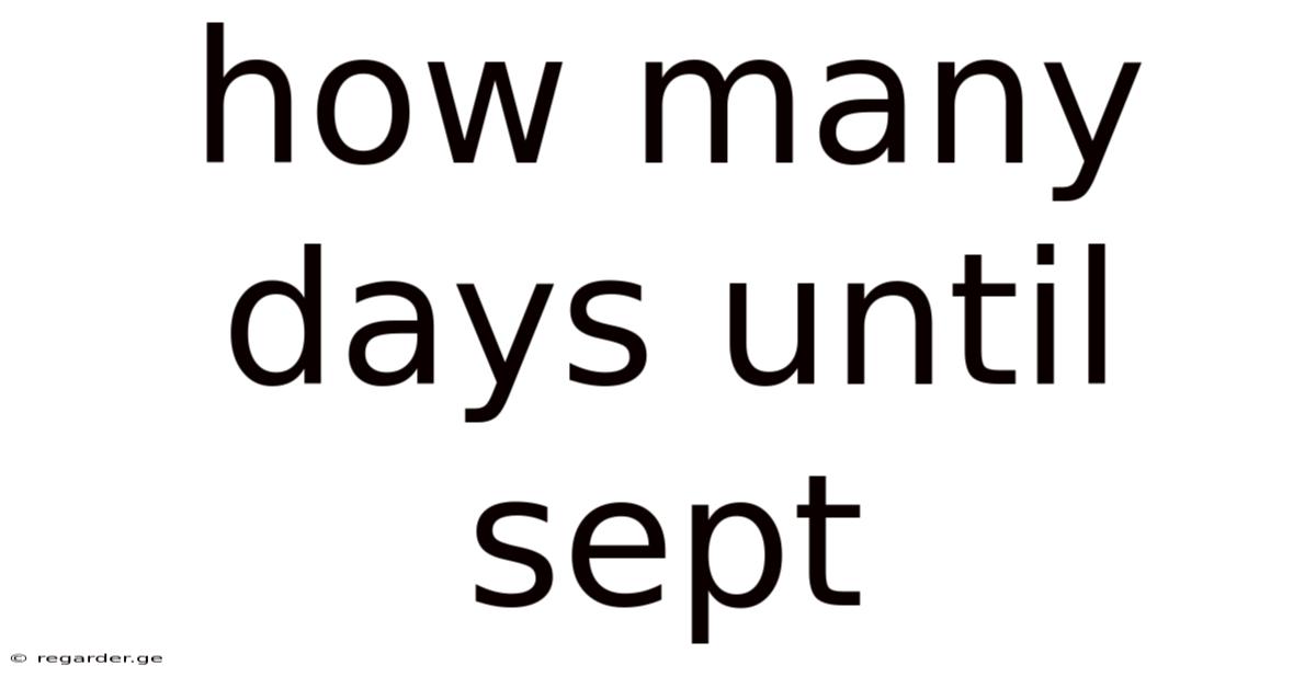 How Many Days Until Sept