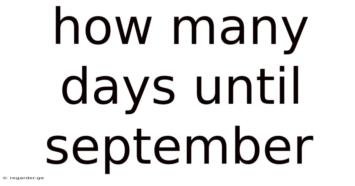 How Many Days Until September