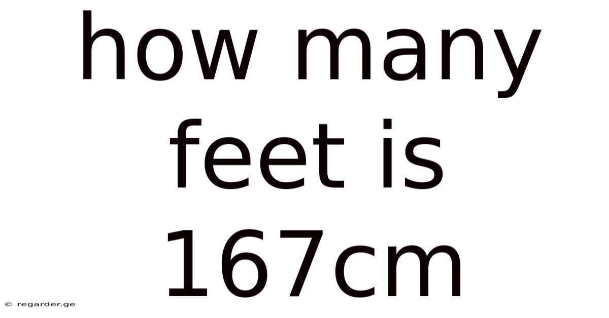How Many Feet Is 167cm