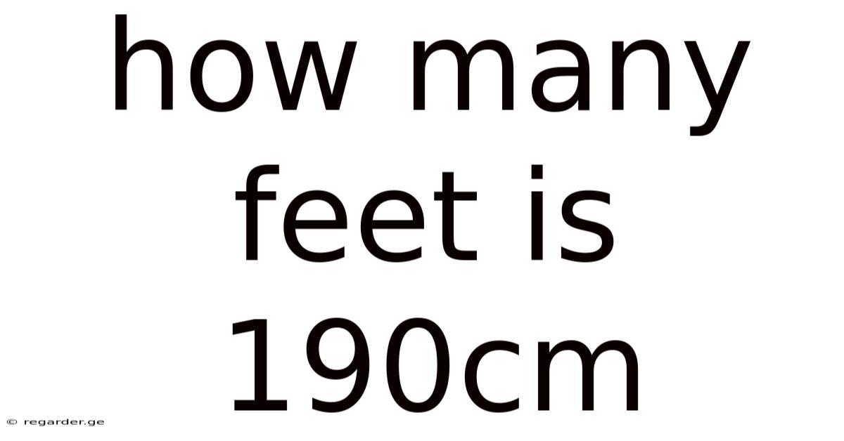 How Many Feet Is 190cm