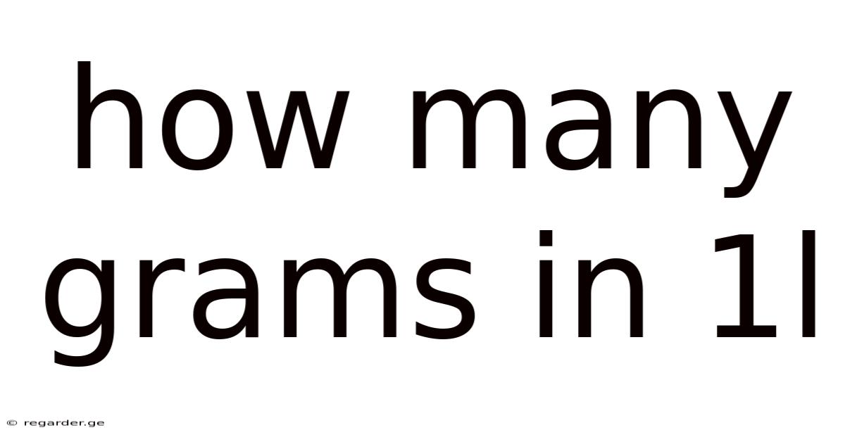 How Many Grams In 1l