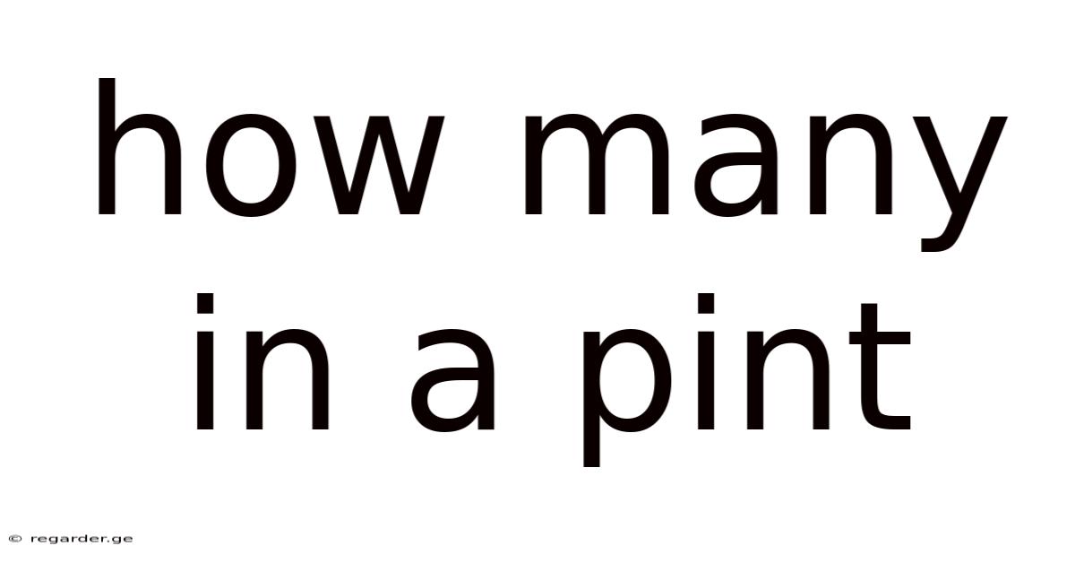 How Many In A Pint