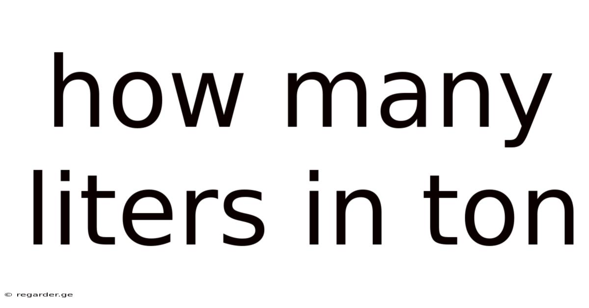How Many Liters In Ton