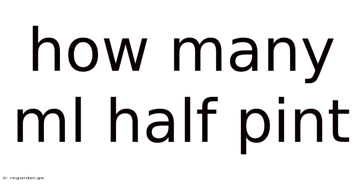 How Many Ml Half Pint