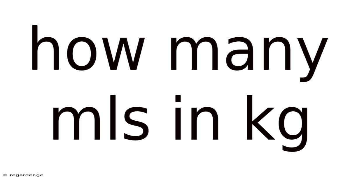 How Many Mls In Kg