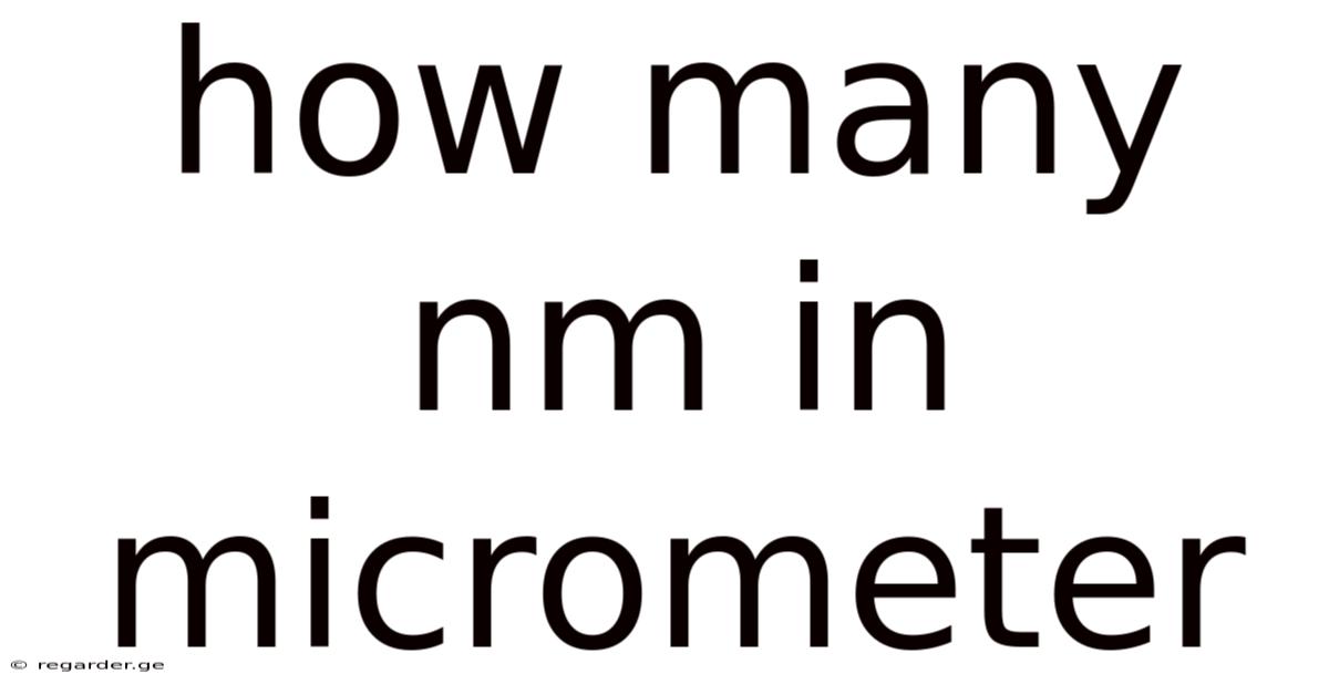 How Many Nm In Micrometer
