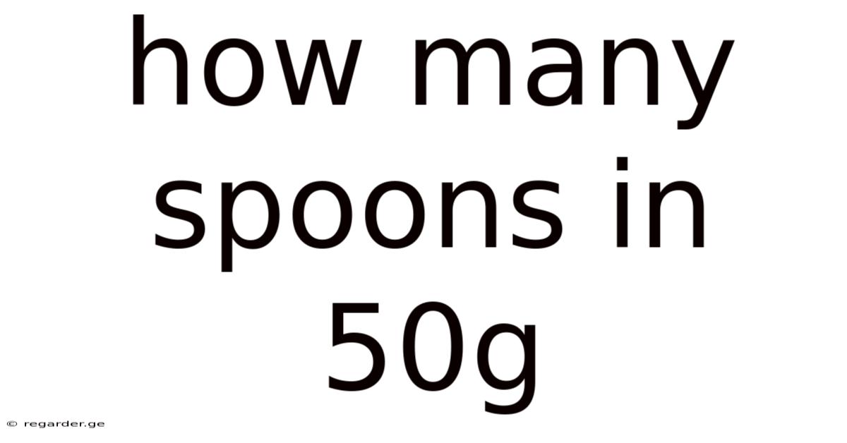 How Many Spoons In 50g