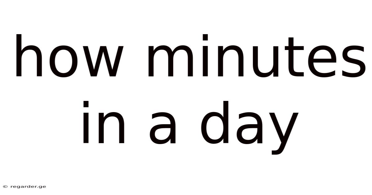 How Minutes In A Day