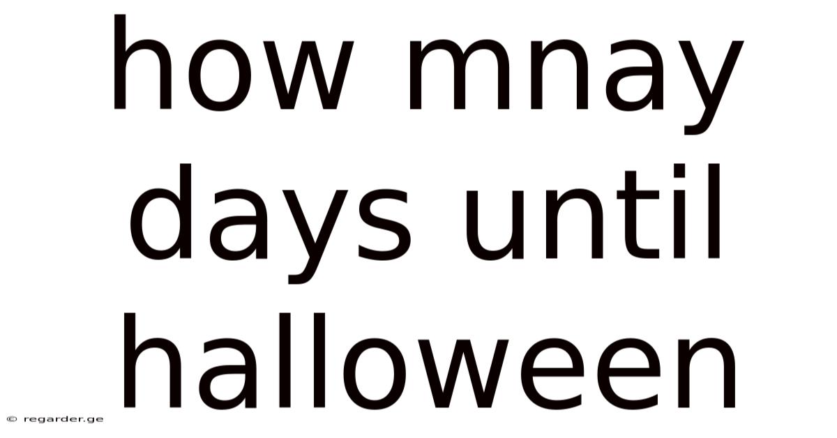 How Mnay Days Until Halloween